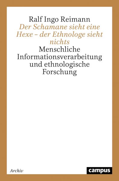 Produktbild: Der Schamane sieht eine Hexe - der Ethnologe sieht nichts