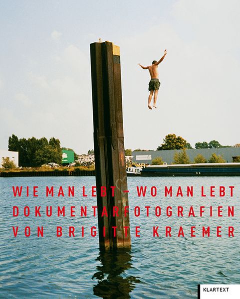 Wie man lebt – wo man lebt, Gebundene Ausgabe von Brigitte Kraemer, Klartext, 978-3-8375-2735-3