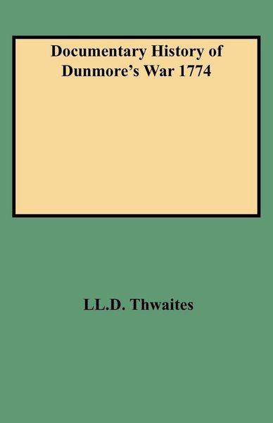 Produktbild: Documentary History of Dunmore's War 1774