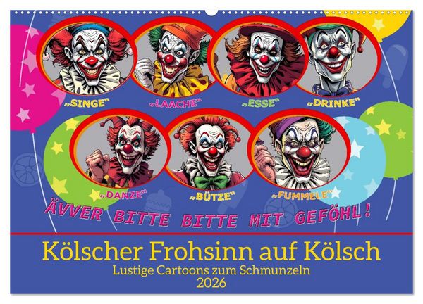 Kölscher Frohsinn auf Kölsch (Wandkalender 2026 DIN A2 quer), CALVENDO Monatskalender