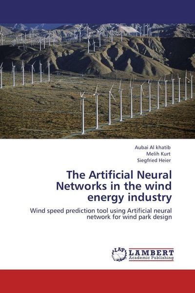 Produktbild: The Artificial Neural Networks in the wind energy industry