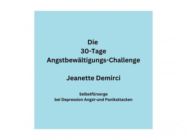 Produktbild: 30 Tage Angstbew&auml;ltigungs-Challenge