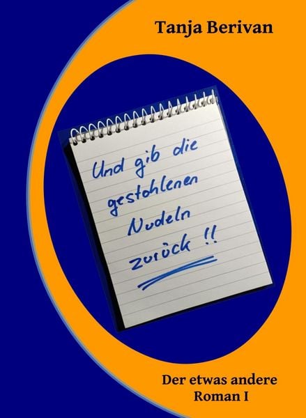 Produktbild: Und gib die gestohlenen Nudeln zur&uuml;ck!!