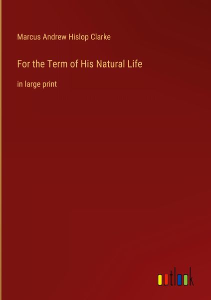 Produktbild: For the Term of His Natural Life