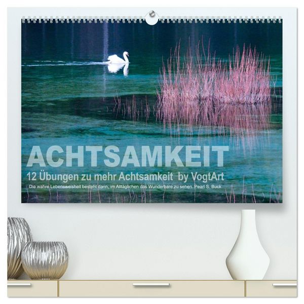 Produktbild: Achtsamkeit, 12 &Uuml;bungen zu mehr Achtsamkeit. (hochwertiger Premium Wandkalender 2026 DIN A2 quer), Kunstdruck in Hochglanz