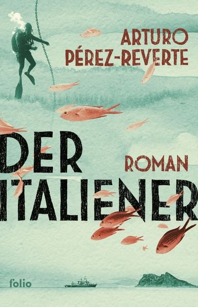Der Italiener, Gebundene Ausgabe von Arturo Perez-Reverte, Folio, 9783852569192