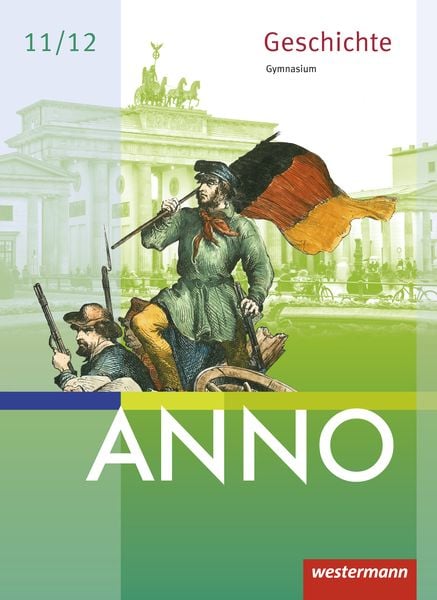 ANNO - Ausgabe für die Sekundarstufe II, Gebundene Ausgabe von , Westermann Schulbuchverlag, 978-3-14-111750-9