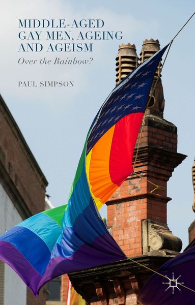 Produktbild: Middle-Aged Gay Men, Ageing and Ageism