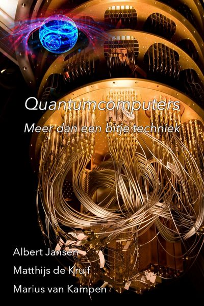 Produktbild: Quantumcomputers: Meer dan een bitje techniek