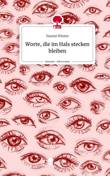 Produktbild: Worte, die im Hals stecken bleiben. Life is a Story - story.one