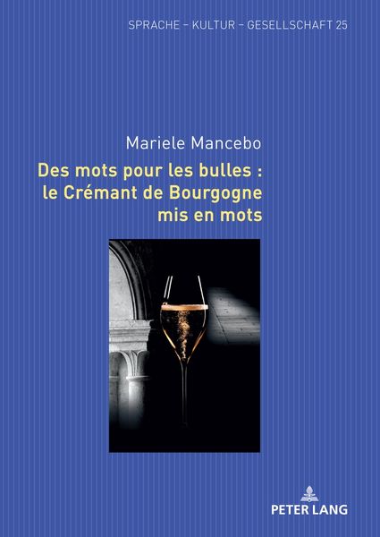 Produktbild: Des mots pour les bulles : le Cr&eacute;mant de Bourgogne mis en mots