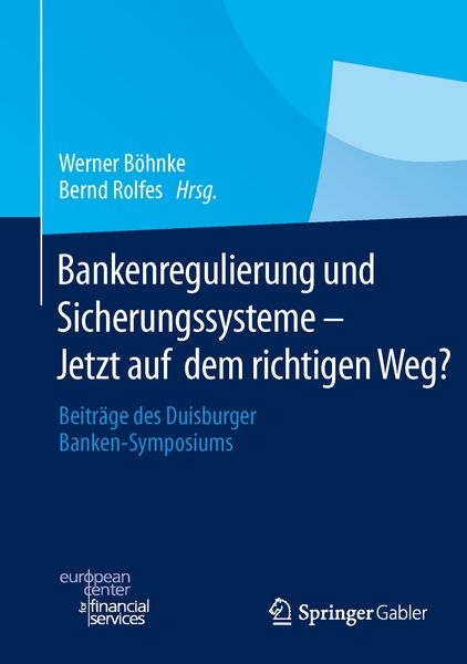 Produktbild: Bankenregulierung und Sicherungssysteme &ndash; Jetzt auf dem richtigen Weg?