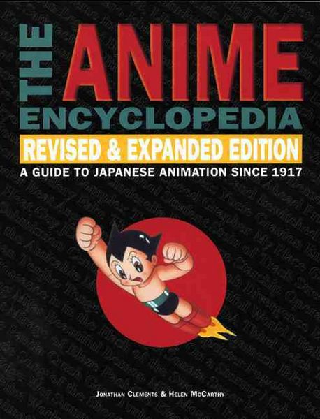 Produktbild: The Anime Encyclopedia: A Guide to Japanese Animation Since 1917