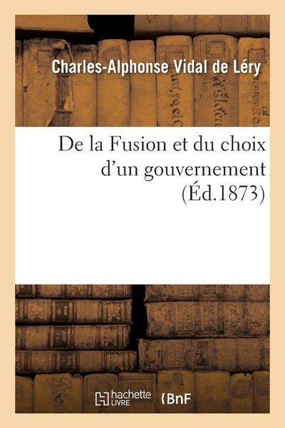 Produktbild: De la Fusion et du choix d'un gouvernement
