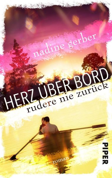 Produktbild: Herz &uuml;ber Bord- Rudere nie zur&uuml;ck