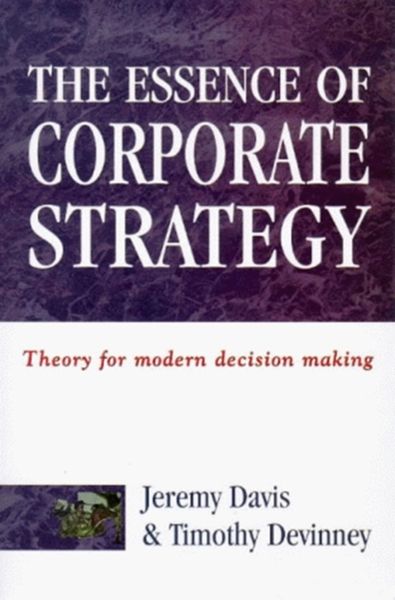 Produktbild: Davis, J: The Essence of Corporate Strategy
