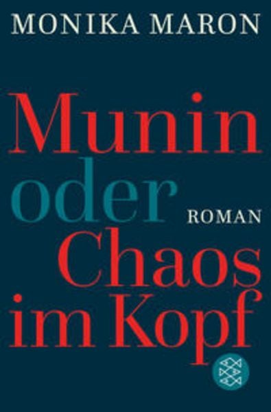 Munin oder Chaos im Kopf, Taschenbuch von Monika Maron, Fischer Taschenbuch Verlag