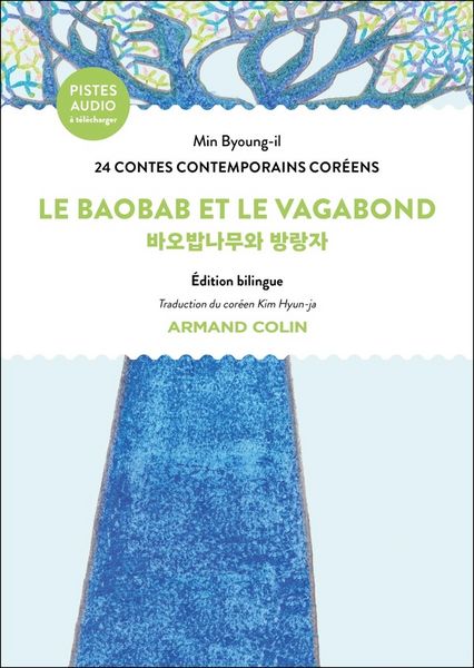 Produktbild: Le baobab et le vagabond : 24 contes contemporains cor&eacute;ens