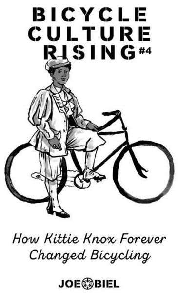 Produktbild: Bicycle Culture Rising #4: How Kittie Knox Made Bicycling for Everyone