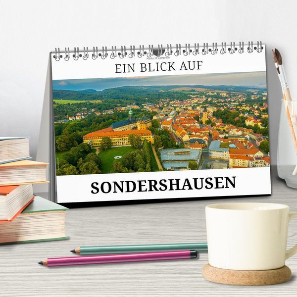 Produktbild: Ein Blick auf Sondershausen (Tischkalender 2026 DIN A5 quer), CALVENDO Monatskalender