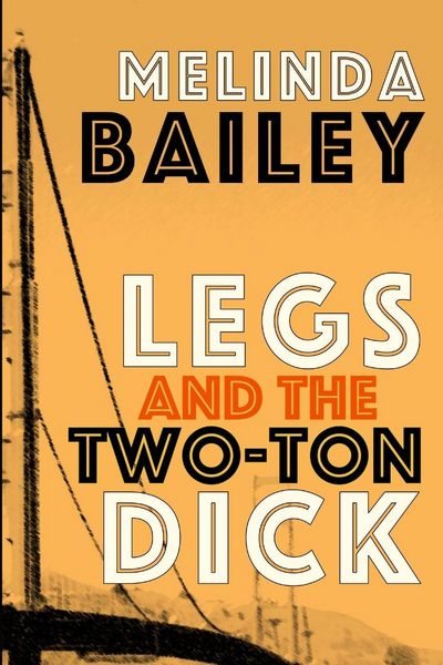 Produktbild: Legs and the Two-Ton Dick