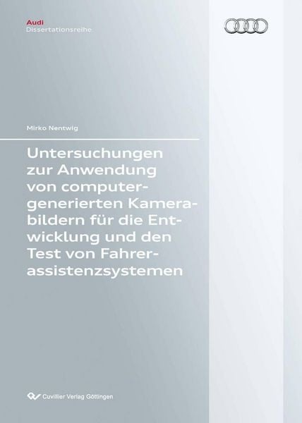 Produktbild: Untersuchungen zur Anwendung von computergenerierten Kamerabildern f&uuml;r die Entwicklung und den Test von Fahrerassistenzsystemen