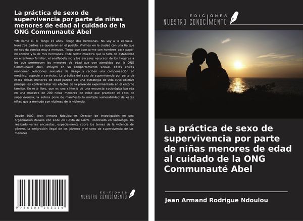 Produktbild: La pr&aacute;ctica de sexo de supervivencia por parte de ni&ntilde;as menores de edad al cuidado de la ONG Communaut&eacute; Abel