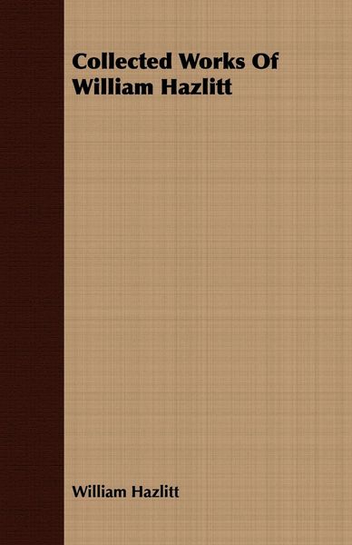 Produktbild: Collected Works Of William Hazlitt