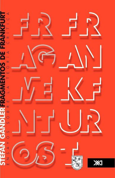 Produktbild: Fragmentos de Frankfurt. Ensayos sobre la teor&iacute;a cr&iacute;tica