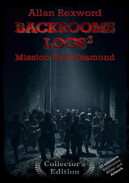 Produktbild: Backrooms Logs&sup2;: Mission Core-Diamond