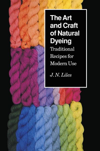 Produktbild: The Art and Craft of Natural Dyeing