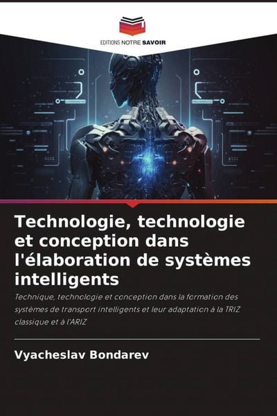 Produktbild: Technologie, technologie et conception dans l'&eacute;laboration de syst&egrave;mes intelligents