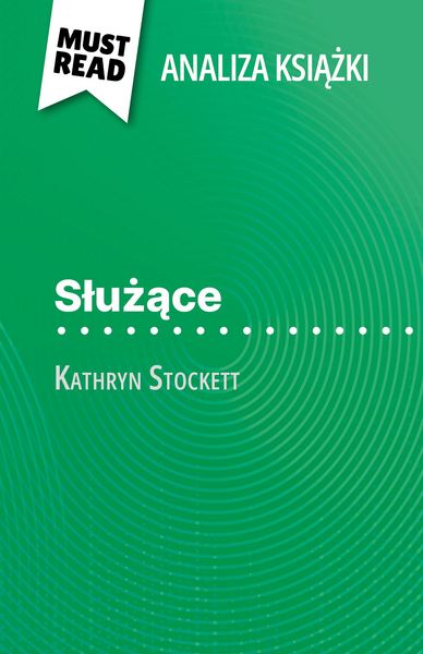 Produktbild: Sluzace ksiazka Kathryn Stockett (Analiza ksiazki)