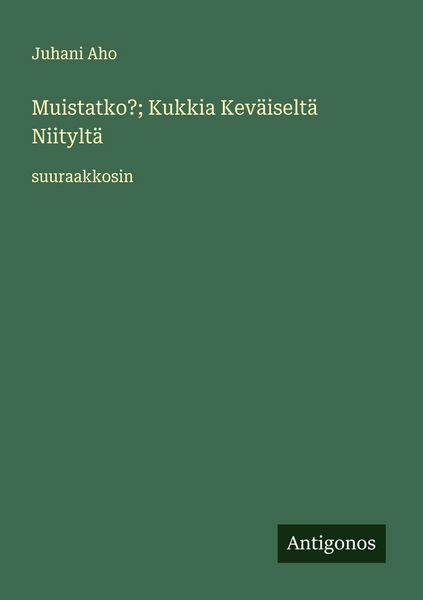 Produktbild: Muistatko?; Kukkia Kev&auml;iselt&auml; Niitylt&auml;