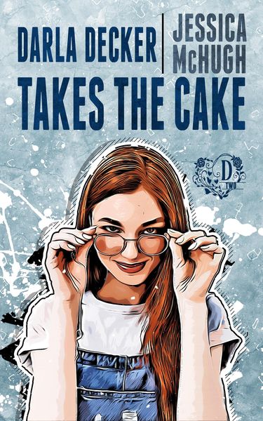 Produktbild: Darla Decker Takes the Cake (Darla Decker Diaries, #2)