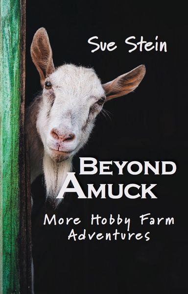 Produktbild: Beyond Amuck: More Hobby Farm Adventures