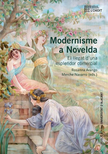 Produktbild: Modernisme a Novelda : el llegat d'una esplendor comercial