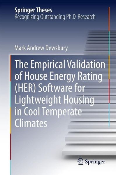 Produktbild: The Empirical Validation of House Energy Rating (HER) Software for Lightweight Housing in Cool Temperate Climates