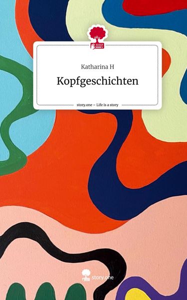 Produktbild: Kopfgeschichten. Life is a Story - story.one