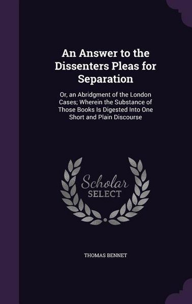 Produktbild: An Answer to the Dissenters Pleas for Separation