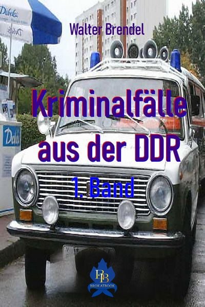 Produktbild: Kriminalf&auml;lle aus der DDR - 1. Band