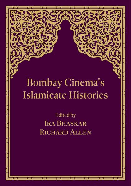 Produktbild: Bombay Cinema's Islamicate Histories