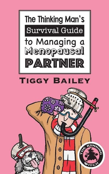 Produktbild: The Thinking Man's Survival Guide to Managing a Menopausal Partner