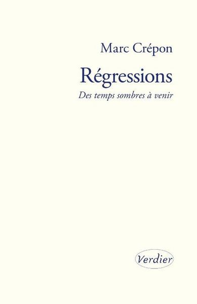 Produktbild: R&eacute;gressions : des temps sombres &agrave; venir