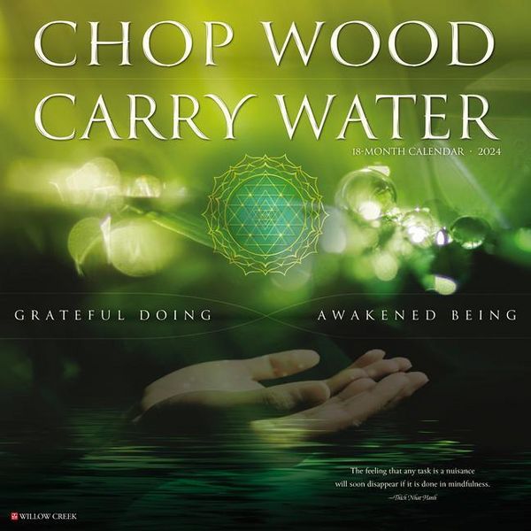 Produktbild: Willow Creek Press: Chop Wood, Carry Water 2024 12 X 12 Wall