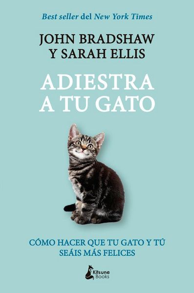 Produktbild: Adiestra a tu gato : una gu&iacute;a pr&aacute;ctica para que t&uacute; y tu gato se&aacute;is felices