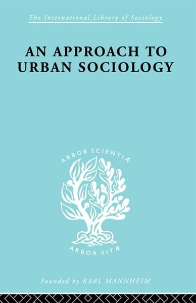 Produktbild: An Approach to Urban Sociology