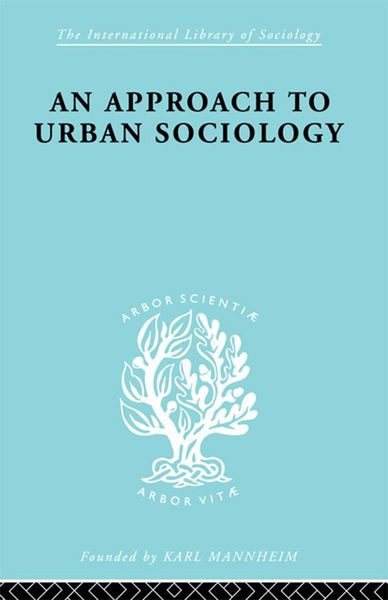 Produktbild: An Approach to Urban Sociology