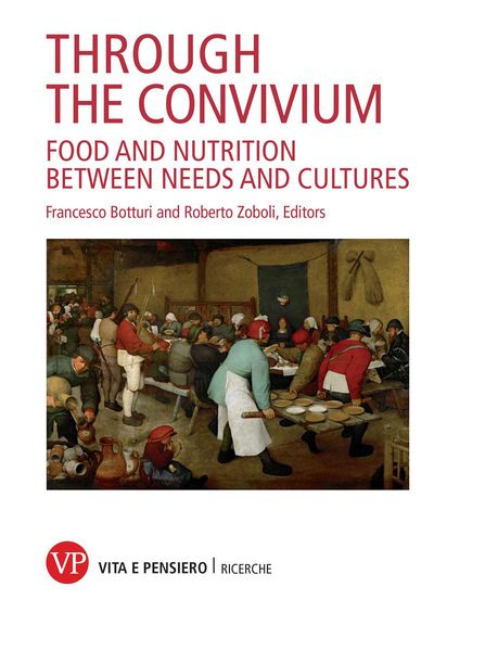 Produktbild: Through the convivium. Food and nutrition between needs and cultures
