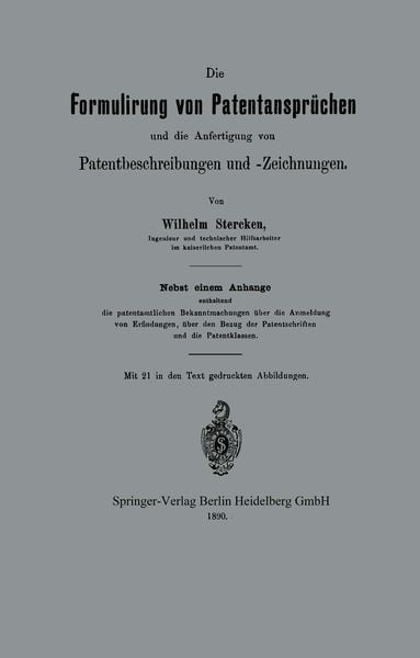 Produktbild: Die Formulirung von Patentanspr&uuml;chen und die Anfertigung von Patentbeschreibungen und -Zeichnungen